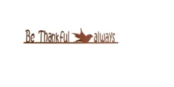 Be Thankful Always